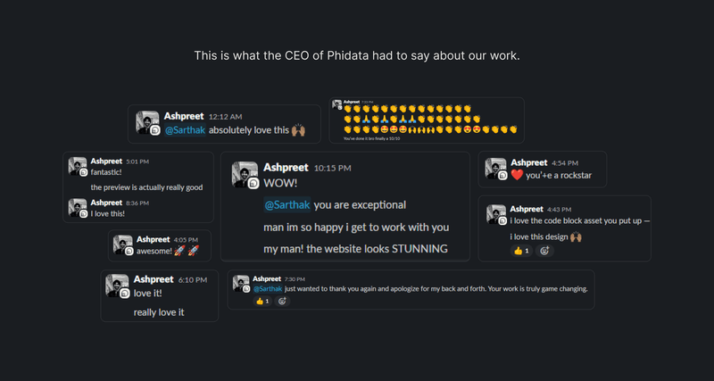 Screenshots of positive chat messages from Ashpreet, Phidata CEO, praising a collaborator's work.
