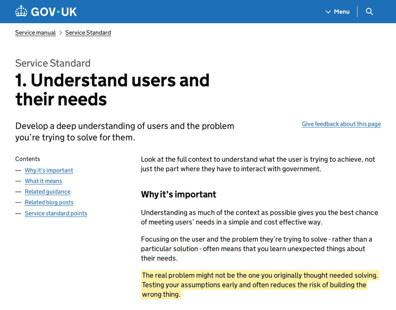 GOV.UK Service Standard page with this passage highlighted: The real problem might not be the one you originally thought needed solving. Testing your assumptions early and often reduces the risk of building the wrong thing.